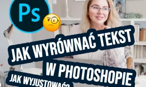 Justowanie tekstu w Photoshopie: Odblokuj i pozbądź się "rzek"!