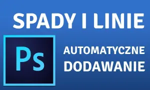 Linie pomocnicze w Photoshopie: klucz do precyzji i oszczędności czasu
