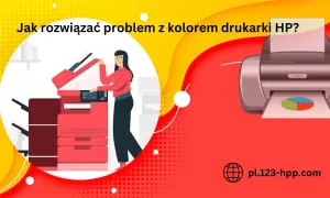 Jak zmienić kolor drukowania w HP? Napraw błędy i drukuj w barwach!