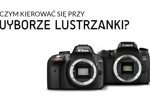 Lustrzanka cyfrowa: Ile kosztuje i jak wybrać idealną dla siebie?
