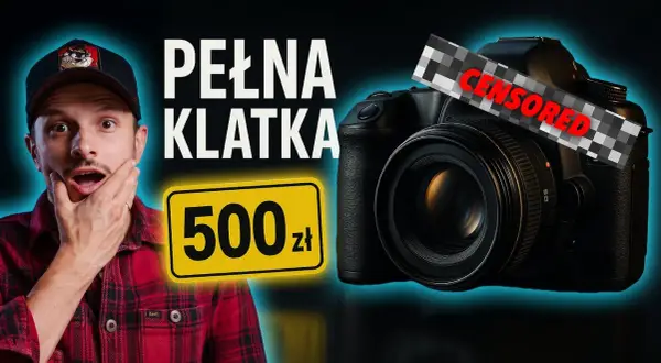 Pełna klatka za grosze? Wybierz najlepszą lustrzankę DSLR!