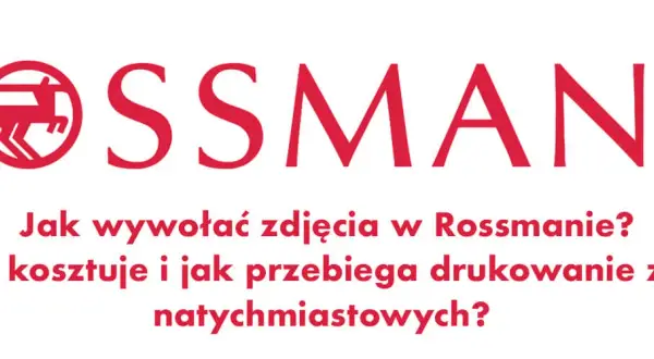 Wywoływanie zdjęć Rossmann: Aktualny cennik i jak oszczędzić?